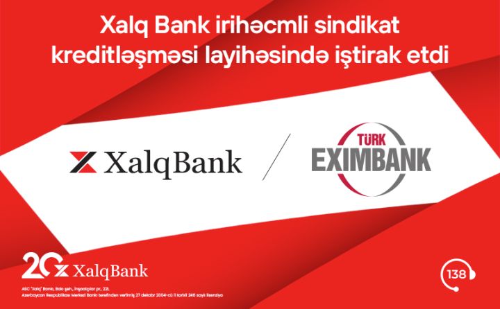 Xalq Bank 1 milyard dollarlıq kreditləşmədə iştirak edib